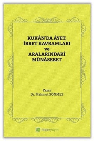 Kur’an’da Ayet, İbret Kavramları ve Aralarındaki Münasebet