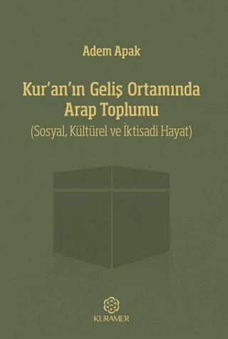 Kur’an’ın Geliş Ortamında Arap Toplumu