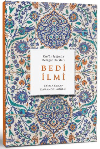 Kur’ân Işığında Belagat Dersleri Bedi İlmi