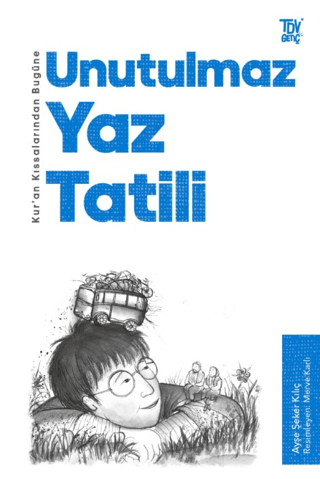 Kur’an Kıssalarından Bugüne Unutulmaz Yaz Tatili