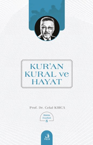 Kur’an Kural ve Hayat