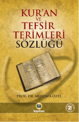 Kur’an ve Tefsir Terimleri Sözlüğü