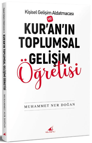 Kur’an'ın Toplumsal Gelişim Öğretisi