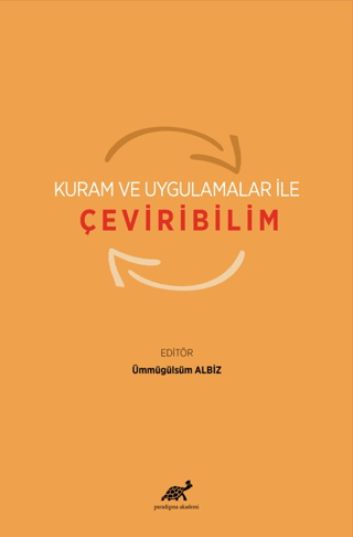 Kuram ve Uygulamalar ile Çeviribilim