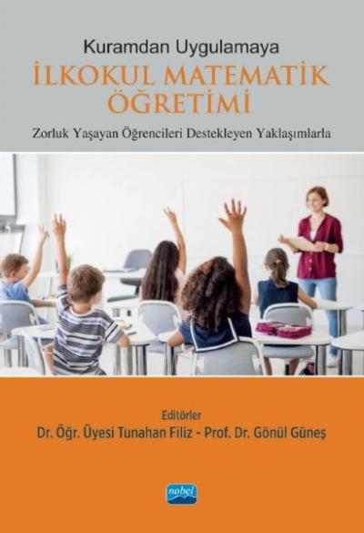 Kuramdan Uygulamaya İlkokul Matematik Öğretimi - Kuramdan Uygulamaya K