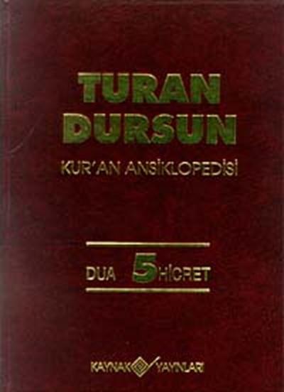 Kur'an AnsiklopedisiCilt: 5 Dua-Hicret %29 indirimli Turan Dursun