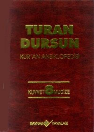 Kur'an AnsiklopedisiCilt: 8 Kuvvet -Mucize %29 indirimli Turan Dursun
