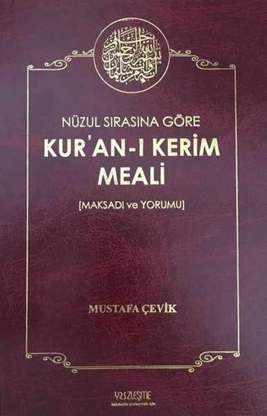 Nüzul Sırasına Göre Kur'an'ı Kerim Meali (Ciltli) Mustafa Çevik