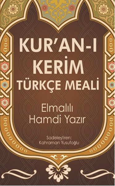 Kur'an-ı Kerim Türkçe Meal Elmalılı Muhammed Hamdi Yazır