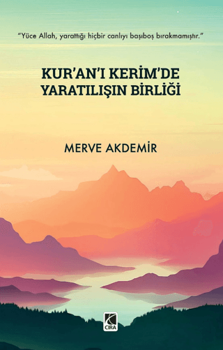Kur'ân-ı Kerim'de Yaratılışın Birliği