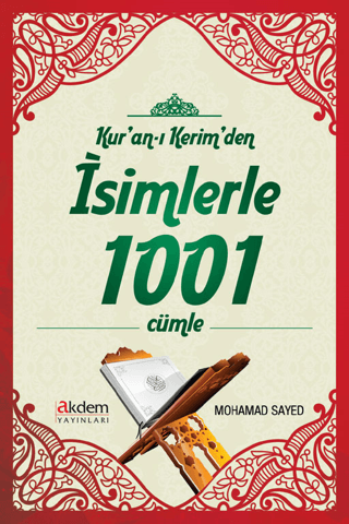 Kur'an-ı Kerim'den İsimlerle 1001 Cümle