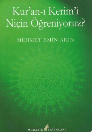 Kur'an-ı Kerimi Niçin Öğreniyoruz?