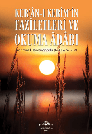 Kur'an-ı Kerim'in Faziletleri ve Okuma Adabı