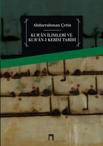 Kur'an İlimleri ve Kur'an-ı Kerim Tarihi %26 indirimli Abdurrahman Çet
