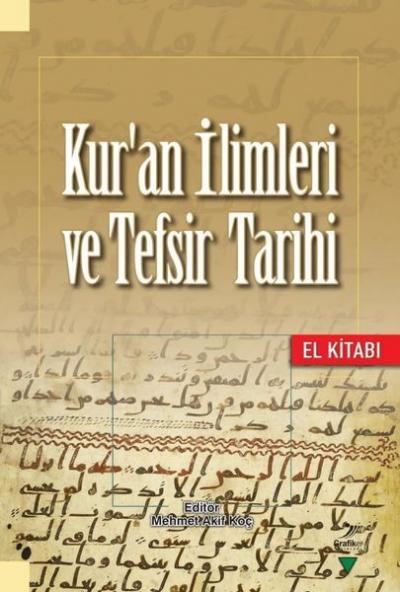 Kur'an İlimleri ve Tefsir Tarihi Fethi Ahmet Polat