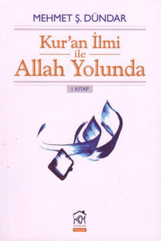 Kur'an İlmi ile Allah Yolunda 1. Kitap