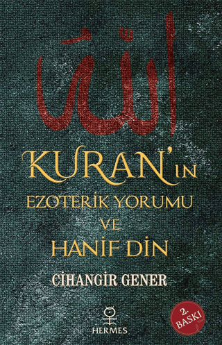 Kuran’ın Ezoterik Yorumu ve Hanif Din