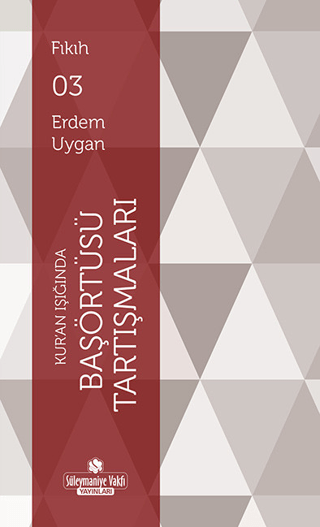 Kur'an Işığında Başörtüsü Tartışmaları