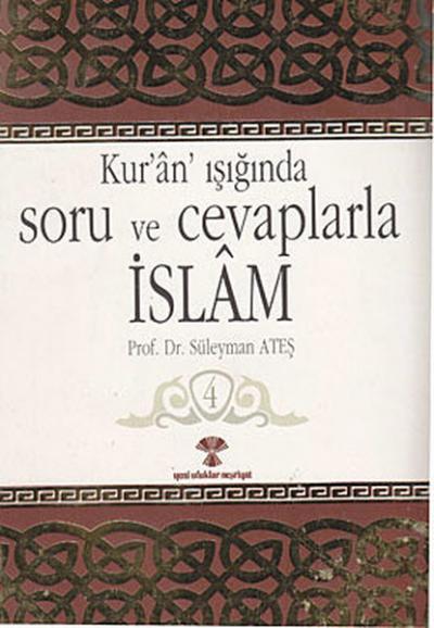 Kur'an Işığında Soru ve Cevaplarla İslam Cilt:4 %25 indirimli Süleyman
