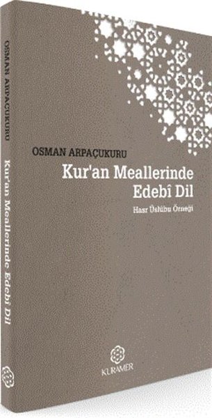 Kur'an Meallerinde Edebi Dil Üslubu Osman Arpaçukuru