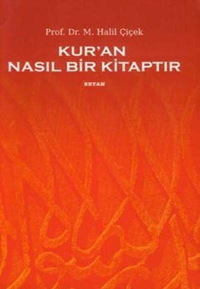 Kur'an Nasıl Bir Kitaptır