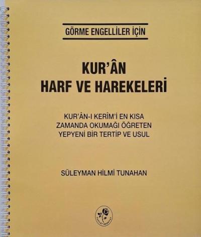 Kur'an ve Harf Hareketleri - Görme Engelliler İçin Süleyman Hilmi Tuna