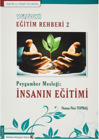 Kur'an ve Sünnet İkliminde - Yüzakı Eğitim Rehberi 2