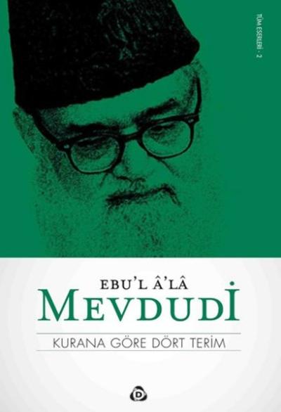 Kurana Göre Dört Terim Ebu'l A'la Mevdudi