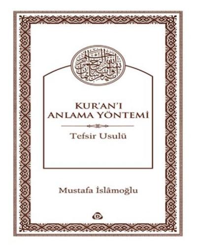 Kur'an'ı Anlama Yöntemi Mustafa İslamoğlu