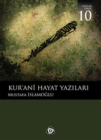 Kur'anı Hayat Yazıları Mustafa İslamoğlu
