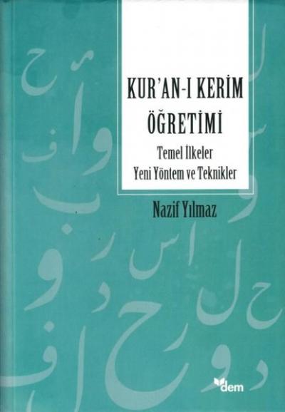 Kur'an'ı Kerim Öğretimi - Temel İlkeler Yeni Yöntem ve Teknikler Nazif