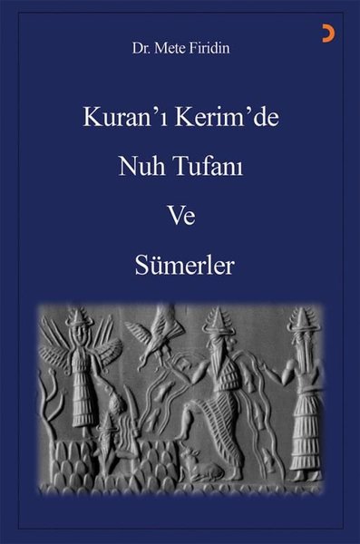 Kuran'ı Kerim'de Nuh Tufanı ve Sümerler