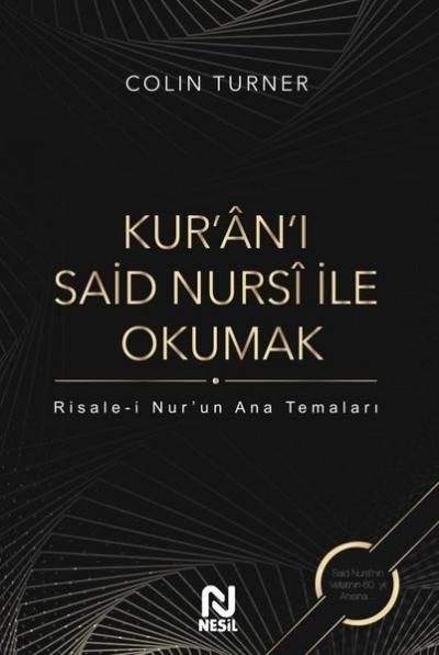 Kur'an'ı Said Nursi ile Okumak (Ciltli) Colin Turner