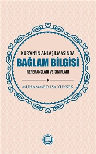 Kur'an'ın Anlaşılmasında Bağlam Bilgisi