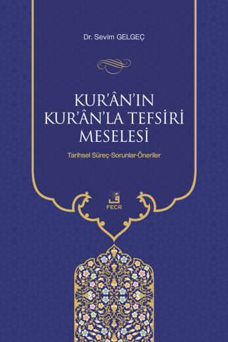 Kur'an'ın Kur'an'la Tefsiri Meselesi