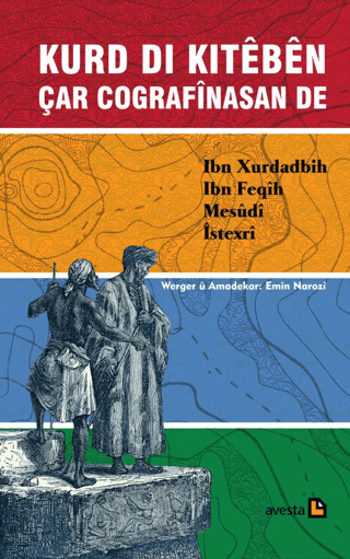 Kurd Di Kiteben Çar Cografinasan De Ibn Xurdadbih, Ibn Feqih, Mesudi, İstexri