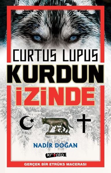 Curtus Lupus - Kurdun İzinde Nadir Doğan