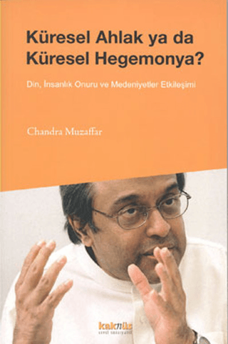 Küresel Ahlak ya da Küresel Hegemonya?