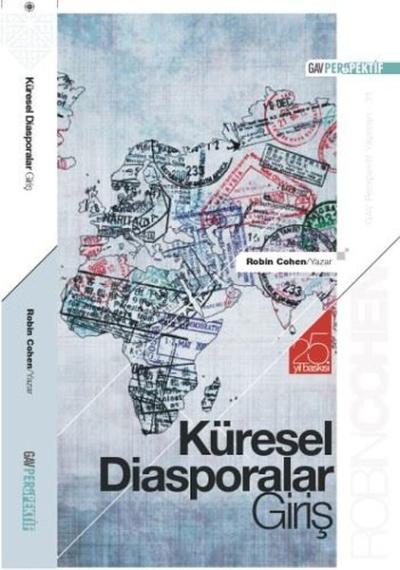 Küresel Diasporalar Giriş - 25. Yıl Baskısı Robin Cohen