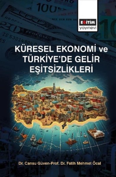 Küresel Ekonomi ve Türkiye'de Gelir Eşitsizlikleri Cem Şahin