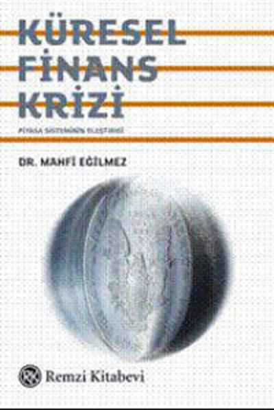 Küresel Finans Krizi %25 indirimli Mahfi Eğilmez