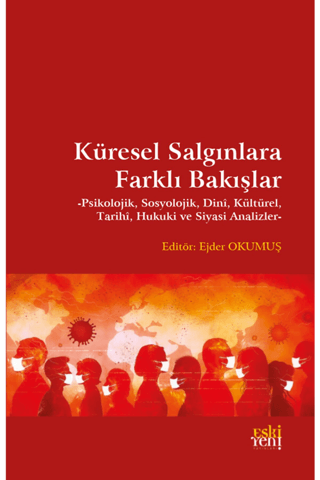 Küresel Salgınlara Farklı Bakışlar