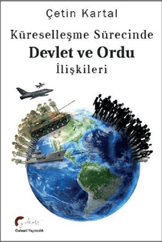 Küreselleşme Sürecinde Devlet ve Ordu İlişkileri