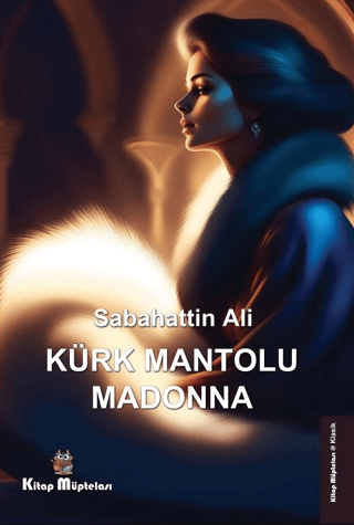Kürk Mantolu Madonna Sabahattin Ali