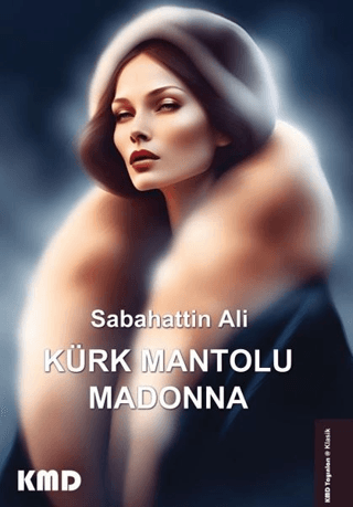 Kürk Mantolu Madonna Sabahattin Ali