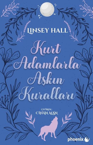 Kurt Adamlarla Aşkın Kuralları - Tılsımlı Koy Serisi 3 Linsey Hall