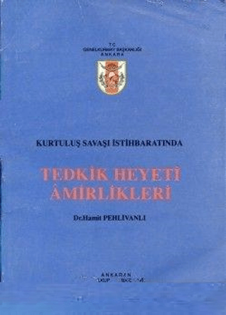 Kurtuluş Savaşı İstihbaratında Tedkik Heyeti Amirlikleri