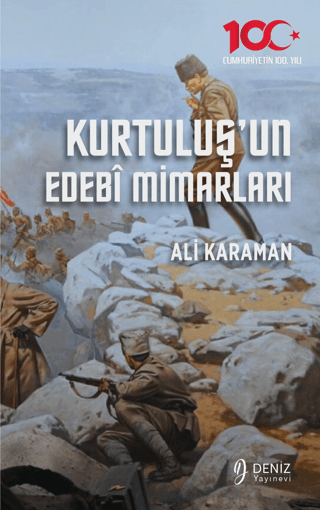 Kurtuluş’un Edebi Mimarları