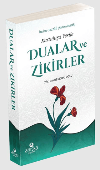 Kurtuluşa Vesile Dualar ve Zikirler İmam Gazali