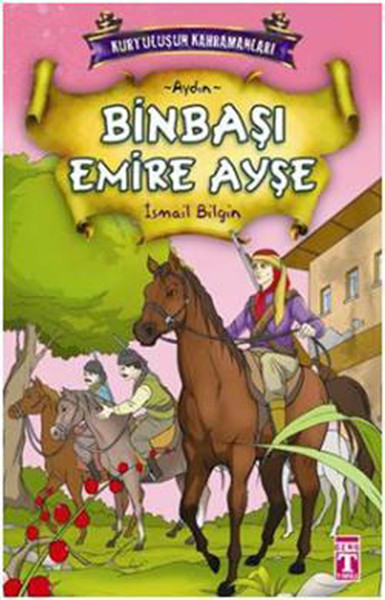 Kurtuluşun Kahramanları - Binbaşı Emire Ayşe